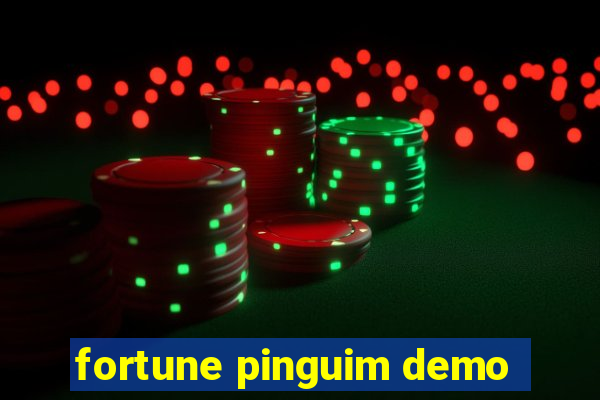 fortune pinguim demo